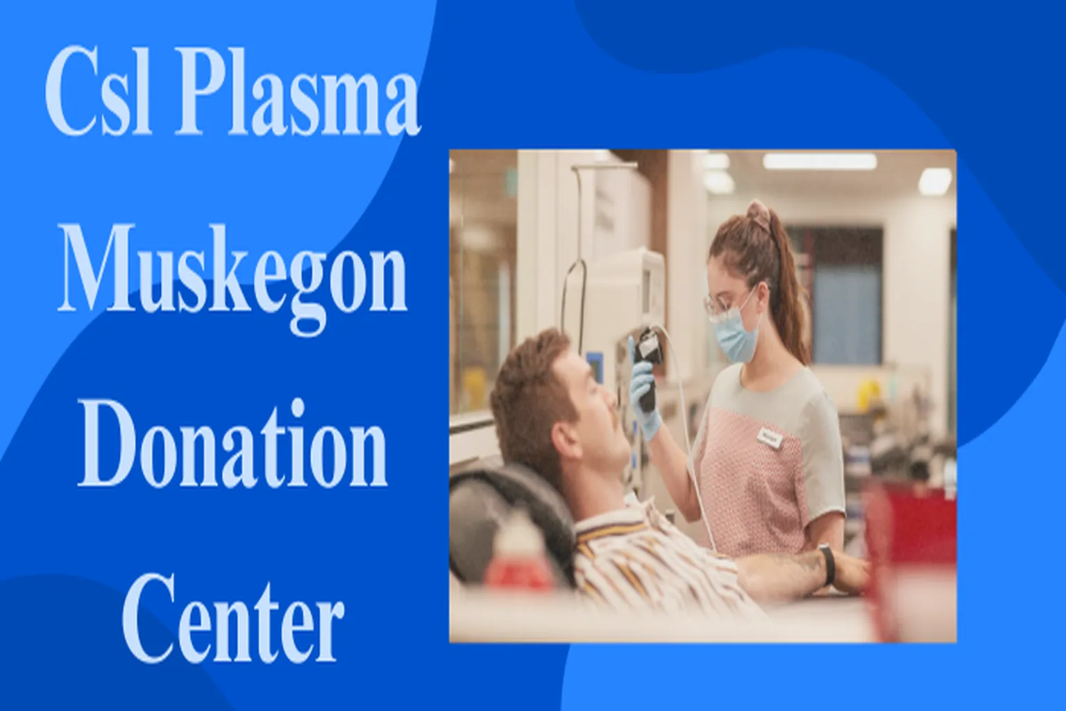 CSL Plasma Muskegon in Muskegon, Michigan - Main Image